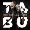 Мұқаба Pablo Alboran, Ava Max - Tabú Pablo Alboran, Ava Max - Tabú