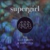 Мұқаба Anna Naklab Feat. Alle Farben & YOUNOTUS - Supergirl (Stereo Express Remix) Anna Naklab Feat. Alle Farben & YOUNOTUS - Supergirl (Stereo Express Remix)