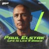 DJ Paul Elstak - Life is like a dance (The hitmen remix)