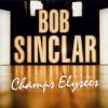 Мұқаба Bob Sinclar feat. James 'D-Train' Williams - Got To Be Free Bob Sinclar feat. James 'D-Train' Williams - Got To Be Free