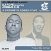 Мұқаба DJ Pope Feat Adrian Blu - A Change is Gonna Come (DJ Pope's Basement Vox) DJ Pope Feat Adrian Blu - A Change is Gonna Come (DJ Pope's Basement Vox)