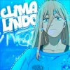 Мұқаба GXMZ & Repsaj - CLIMA LINDO (SUPER SLOWED) GXMZ & Repsaj - CLIMA LINDO (SUPER SLOWED)