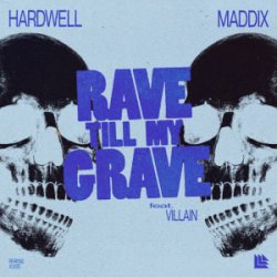 Мұқаба Hardwell & Maddix  Villain - Rave Till My Grave