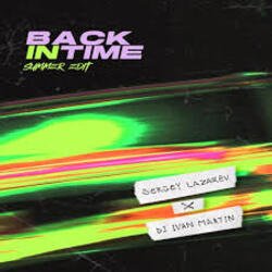 Мұқаба Сергей Лазарев, DJ Ivan Martin - Back In Time