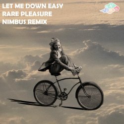 Мұқаба Rare Pleasure - Let Me Down Easy