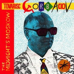 Мұқаба The Midnight's Moskow - Tovarisc Gorbaciov