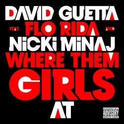 Мұқаба David Guetta feat. Flo Rida & Nicki Minaj - Where Them Girls At (Extended Mix)
