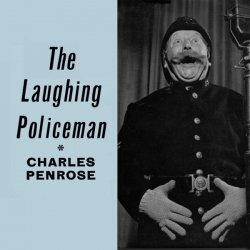 Мұқаба MUN SING & Charles Penrose - The Laughing Policeman (Mixed)