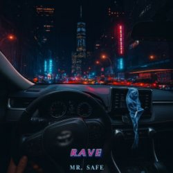 Мұқаба Mr. Safe - Rave