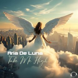 Мұқаба Aria De Luna - Take Me High (Single Edit)