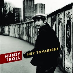 Мұқаба Мумий Тролль - Hey Tovarish