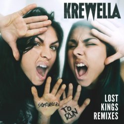 Мұқаба Krewella - Somewhere to Run (Lost Kings Remix)