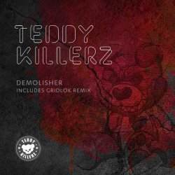 Мұқаба Teddy Killerz - Demolisher