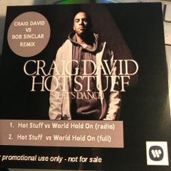 Мұқаба Craig David Vs Bob Sinclar - Hot Stuff World Hold On (Radio Edit)