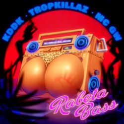 Мұқаба KDDK & Tropkillaz & MC GW & Imanbek - Rabeta Bass