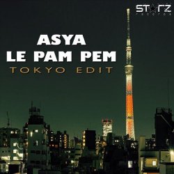 Мұқаба Asya - Le Pam Pem (Tokyo Edit)