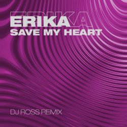 Мұқаба Erika - Save My Heart (Corto Mix)
