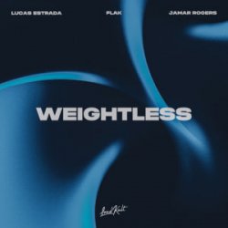 Мұқаба Lucas Estrada & FLAK & Jamar Rogers - Weightless