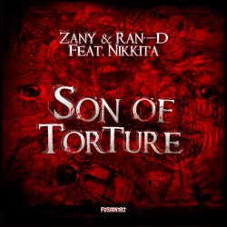 Мұқаба Zany & Ran-D Ft. Nikkita - Son Of Torture (Original Mix)