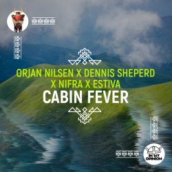 Мұқаба Orjan Nlsen, Nifra & Estiva - Cabin Fever (Extended Mix)