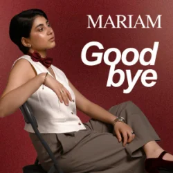 Мұқаба MARIAM - Good Bye