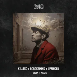 Мұқаба KILLTEQ & BORDERMIND & UPFINGER - Drzim Ti Miesto
