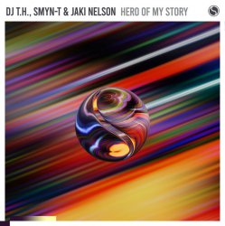Мұқаба DJ T.H., Smyn-T & Jaki Nelson - Hero Of My Story (Extended Mix)