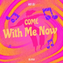 Мұқаба MD Dj & Olivia - Come with Me Now