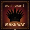 Мұқаба MOTi & Tuhasté - Make Way MOTi & Tuhasté - Make Way