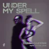 Мұқаба Freischwimmer & Cynnie Jane - Under My Spell Freischwimmer & Cynnie Jane - Under My Spell