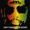 Мұқаба Junkie XL Featuring Peter Tosh & Friends - Don't Wake Up Policeman Junkie XL Featuring Peter Tosh & Friends - Don't Wake Up Policeman