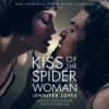 Мұқаба Jennifer Lopez - Never You (From Kiss of the Spider Woman) Jennifer Lopez - Never You (From Kiss of the Spider Woman)