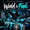 Мұқаба Christian Nielsen - World is Free (AnT Breaks edit) Christian Nielsen - World is Free (AnT Breaks edit)