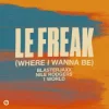 Мұқаба Blasterjaxx & NileRodgers & 1World - Le Freak (Where I Wanna Be) Blasterjaxx & NileRodgers & 1World - Le Freak (Where I Wanna Be)