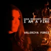 Мұқаба Valeriya Force - I Am A Fire (Kasa Remixoff remix) Valeriya Force - I Am A Fire (Kasa Remixoff remix)