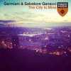 Мұқаба Garmiani & Salvatore Ganacci - The City Is Mine (Original Mix) Garmiani & Salvatore Ganacci - The City Is Mine (Original Mix)