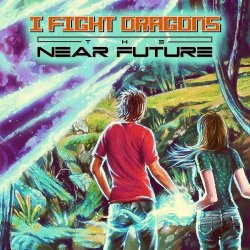 Мұқаба I Fight Dragons - Prelude