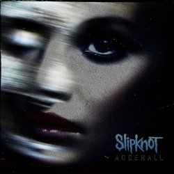 Мұқаба Slipknot - Adderall (No Intro)