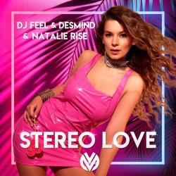 Мұқаба Dj Feel & Desmind & Natalie Rise - Stereo Love