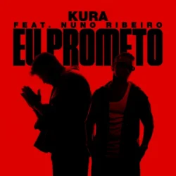 Мұқаба Kura & Nuno Ribeiro - Eu Prometo (Club Mix)