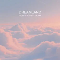 Мұқаба N-Tone & Monoir & Dayana - Dreamland (Extended)