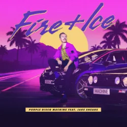 Мұқаба Purple Disco Machine & Jake Shears - Fire + Ice