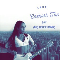 Мұқаба Sade - Cherish The Day