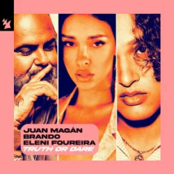 Мұқаба Juan Magán & Brando & Eleni Foureira - Truth or Dare