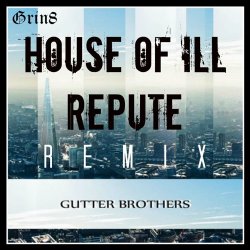 Мұқаба Gutter Brothers - House Of III Repute