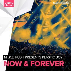Мұқаба M.I.K.E. Push pres. Plastic Boy - Now & Forever