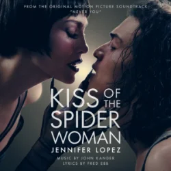 Мұқаба Jennifer Lopez - Never You (From Kiss of the Spider Woman)