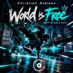 Мұқаба Christian Nielsen - World is Free (AnT Breaks edit)