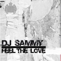 Мұқаба DJ Sammy - Feel the love (radio edit)