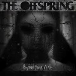 Мұқаба The Offspring - Behind Your Walls